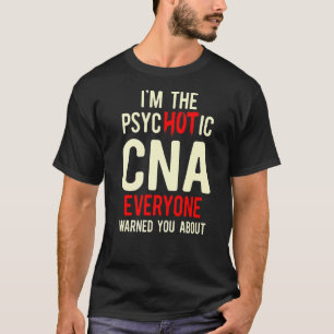 CNA Hot Certified Nursing Assistant 1 T-Shirt