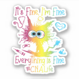 Cna Life Everything Is Fine Colourful