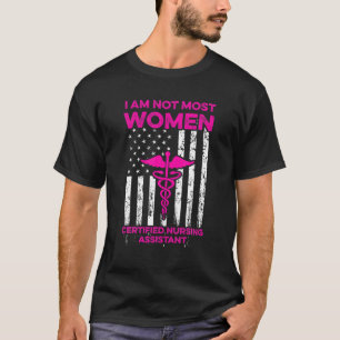 CNA Most Women Certified Nursing Assistant T-Shirt