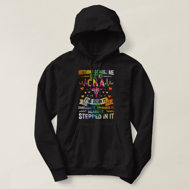 CNA Nothing Scares Me I'm a CNA Healthcare Nurse  Hoodie (Design Front)