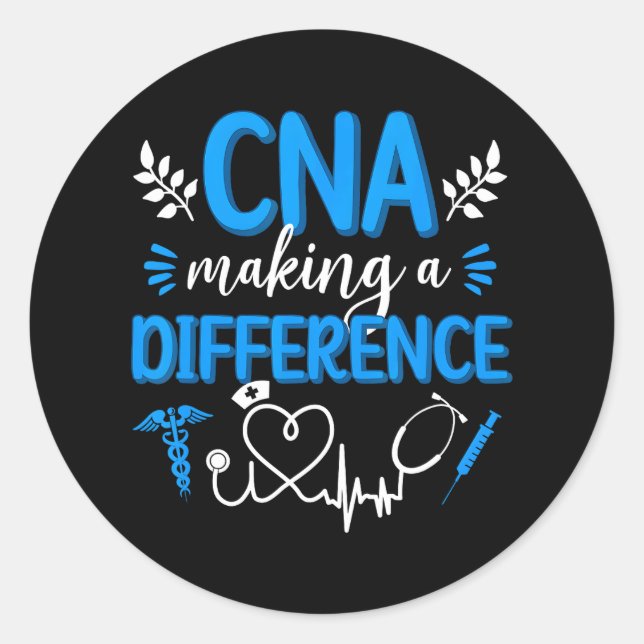 CNA Nurse Appreciation Certified Nurse Assistant Classic Round Sticker (Front)