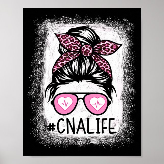Cna Nurse Life Bleached Shirts Nk Leopard Messy Bu Poster (Front)