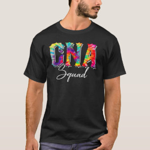Cna Squad Appreciation Day Tie Dye For Women For W T-Shirt