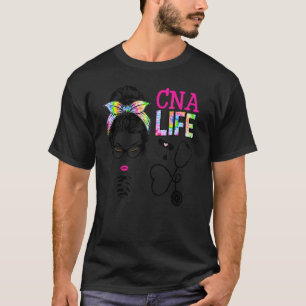 Cna Stethoscope Tie Dye Messy Bun Nurses Week T-Shirt