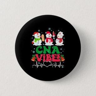 Cna Vibes Nurse Snowman Stethoscope Santa Funny Ch 6 Cm Round Badge