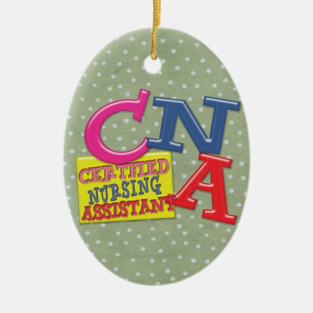 CNA WHIMSICAL LETTERS  CERTIFIED NURSING ASSISTANT CERAMIC TREE DECORATION (Front)
