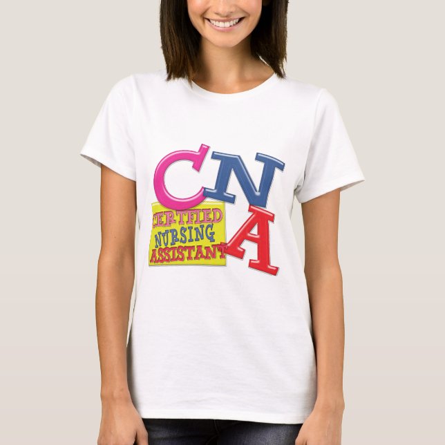 CNA WHIMSICAL LETTERS  CERTIFIED NURSING ASSISTANT T-Shirt (Front)