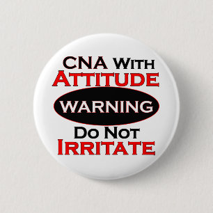 CNA With Attitude 6 Cm Round Badge
