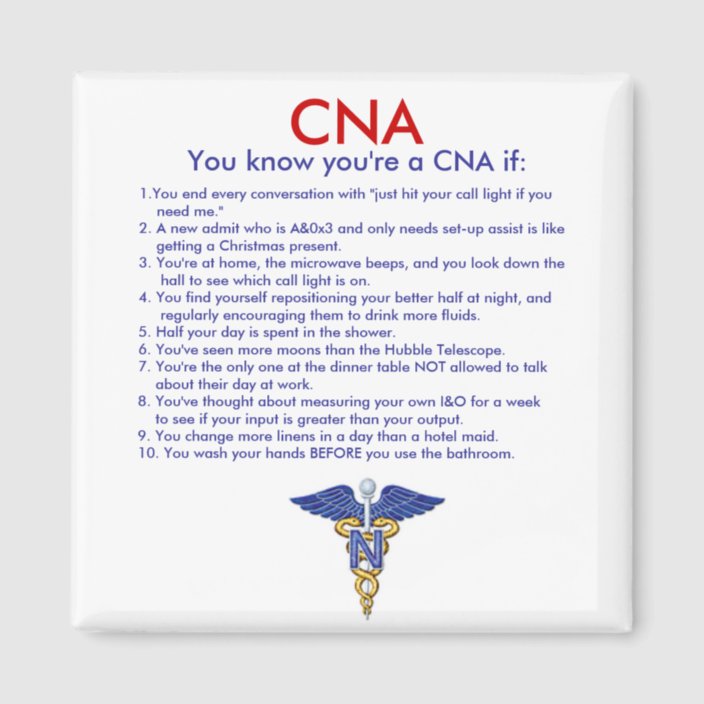 CNA You know you're a CNA if:, 1.You end ... Magnet | Zazzle.co.uk