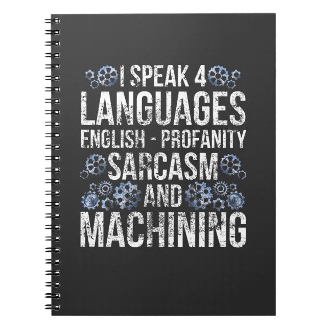 CNC Machining Sarcasm Funny Machinist Notebook (Front)