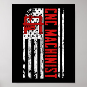 CNC Machinist American Flag Poster