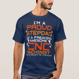 CNC Machinist Birthday Gifts Funny Saying Gift T-Shirt