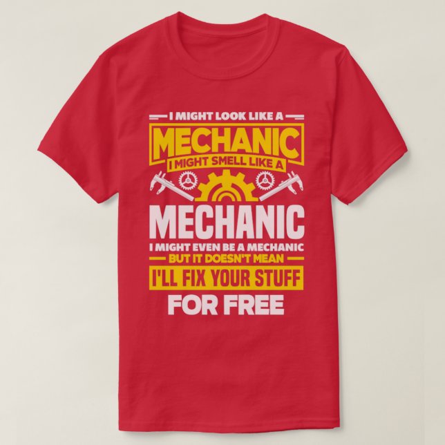 Cnc Machinist Machining I Might Look Like A Mechan T-Shirt (Design Front)