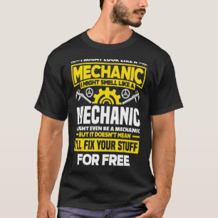 Cnc Machinist Machining I Might Look Like A Mechan T-Shirt
