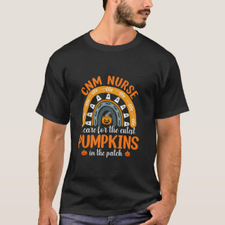 CNM Nurse I Care For The Cutest Pumpkins Rainbow G T-Shirt