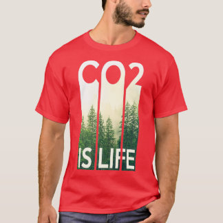 Co2 is life 2 T-Shirt