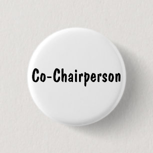 Co-Chairperson 3 Cm Round Badge
