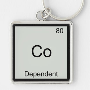 Co - Dependant Funny Chemistry Element Symbol Tee Key Ring