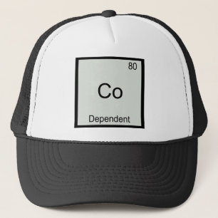 Co - Dependant Funny Chemistry Element Symbol Tee Trucker Hat