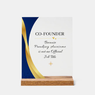Co-Founder Office Quote Acrylic Sign