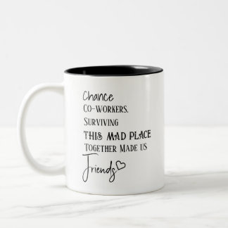 Co-worker Appreciation Gift Thank You Friendship Two-Tone Coffee Mug