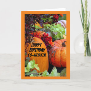 *CO-WORKER HAPPY BIRTHDAY ON AUTUMN BIRTHDAY CARD