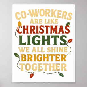 Co-workers Are Like Christmas Lights Funny Holiday Poster