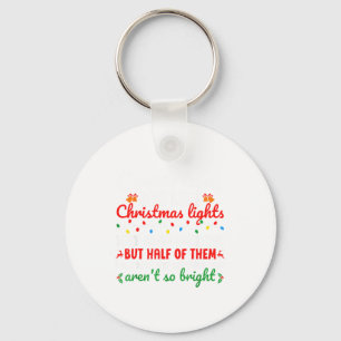 Co-workers Are Like Christmas Lights They Hang Tog Key Ring