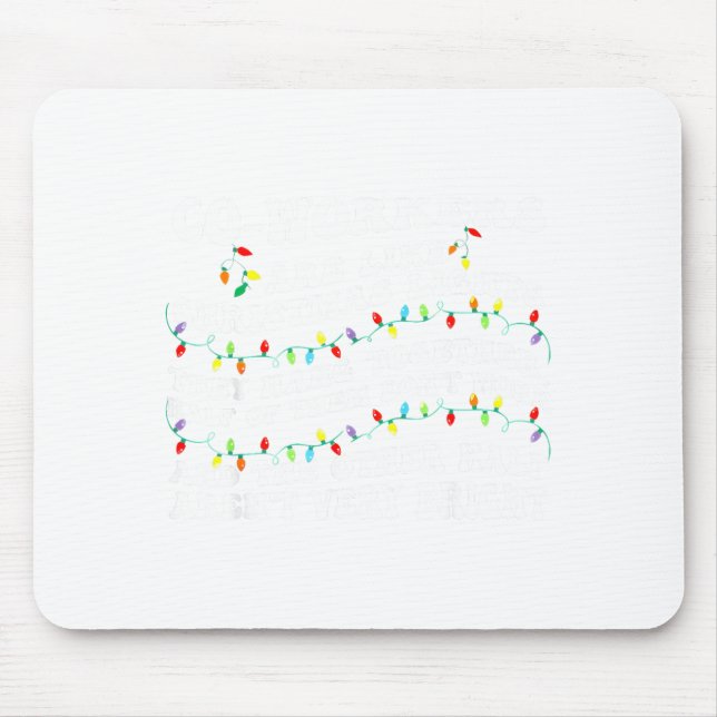 Co-workers Are Like Christmas Lights They Hang Tog Mouse Mat (Front)