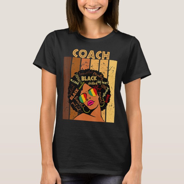 Coach Afro African American Women Black History Mo T-Shirt (Front)