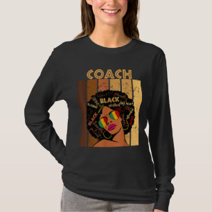 Coach Afro African American Women Black History Mo T-Shirt