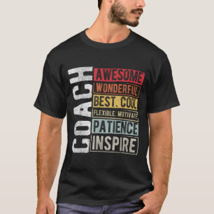 Coach Awesome Wonderful Best Cool Motivational Coa T-Shirt