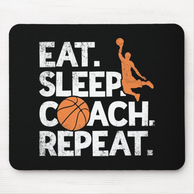 Coach Basketball  Repeat Assistant  Eat Sleep  Mouse Mat (Front)
