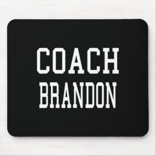 Coach Brandon Custom Football Soccer Baseball Team Mouse Mat