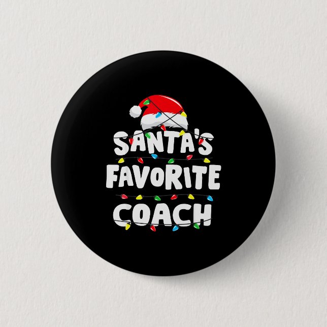 Coach Christmas Santa's Favorite Funny Gift Xmas  6 Cm Round Badge (Front)