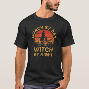 Coach Costume Anaesthetist By Day Witch By Night T-Shirt