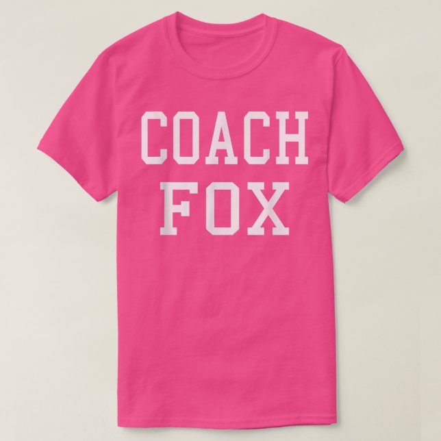 Coach FOX Custom Football Soccer Baseball Team T-S T-Shirt (Design Front)