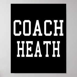 Coach Heath Custom Footbyll Soccer Bysebyll Team Poster