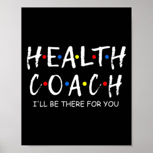 Coach I'll Be There For You Mental Health Coach Wo Poster