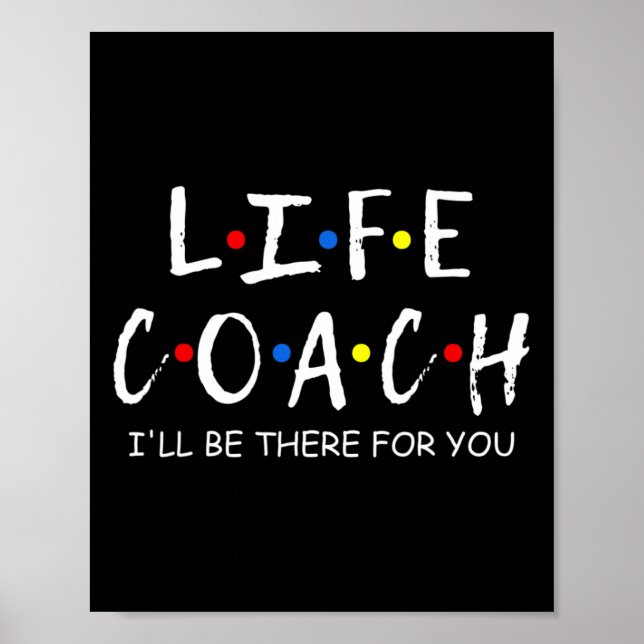 Coach I'll Be There For You Mentor Mental Health S Poster (Front)