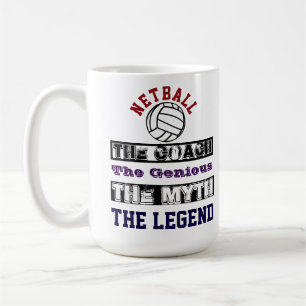 Coach Legend Slogan Netball Coffee Mug