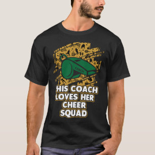 Coach Loves Her Cheer Squad Cheer Coach Humor T-Shirt
