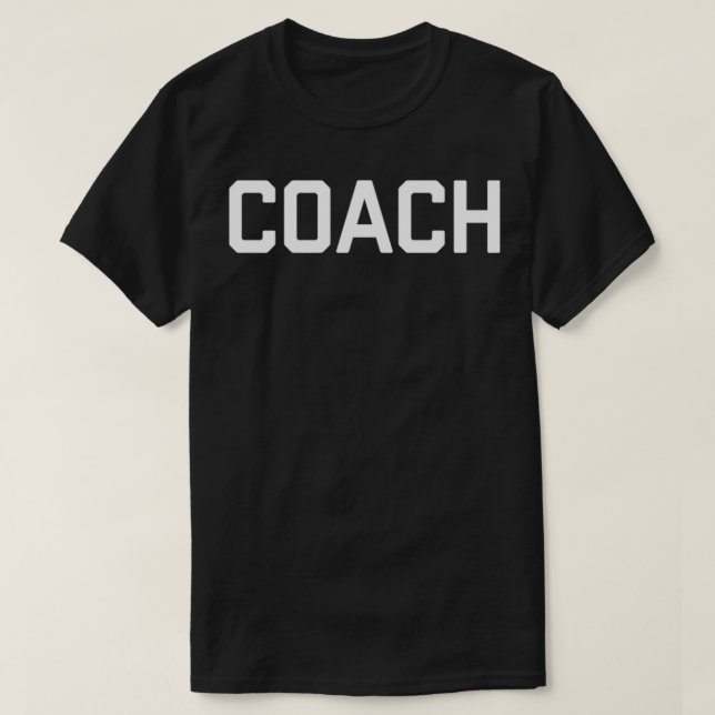 Coach Teacher Coach Shirt Classic TShirt (Design Front)