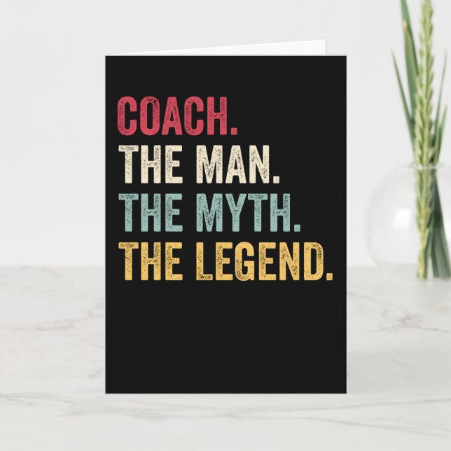 Coach The Man The Myth The Legend Funny Card (Front)
