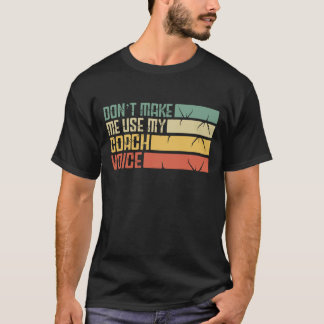 Coach Voice Favourite Coach Professional Coach T-Shirt
