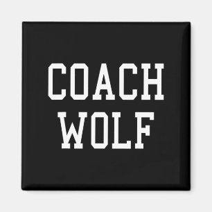 Coach Wolf Custom Football Soccer Baseball Team T Magnet