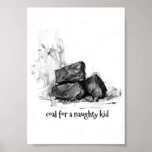 Coal for Naughty Kid - Funny Poster
