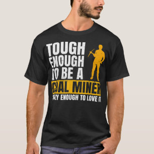 Coal Mine Design for a Coal Miner  T-Shirt