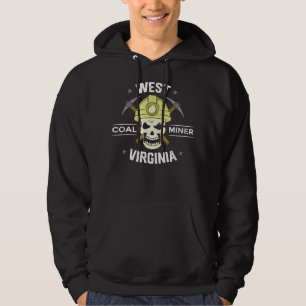 Coal Miner Artwork For A Coal Miner From West Virg Hoodie