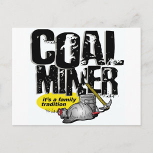 COAL MINER, it's a family tradition Postcard